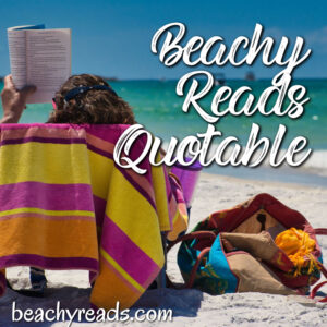 Read more about the article Beachy Book Quotable