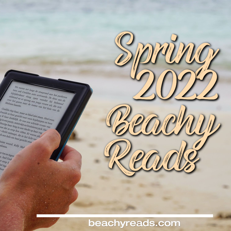 Read more about the article Beach Reads Spring 2022